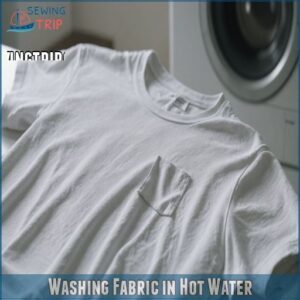 Washing Fabric in Hot Water