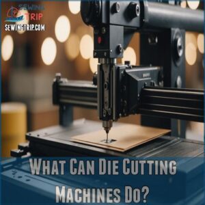 What Can Die Cutting Machines Do