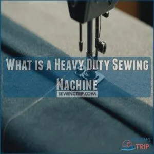 What is a Heavy Duty Sewing Machine