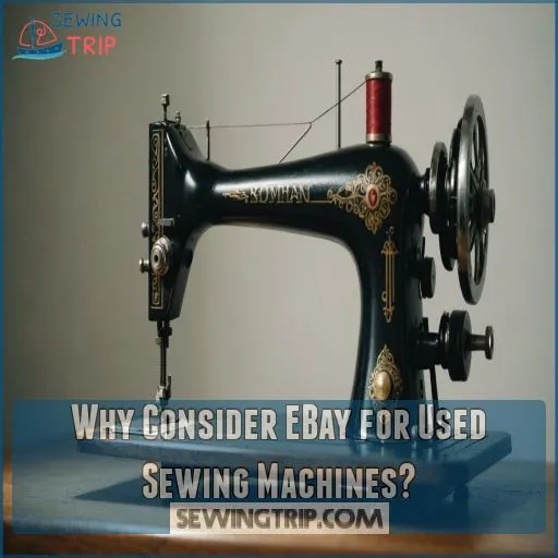 Why Consider EBay for Used Sewing Machines