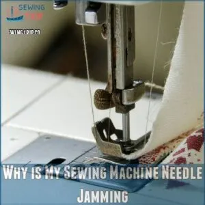 Why is My Sewing Machine Needle Jamming