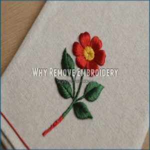 Why Remove Embroidery