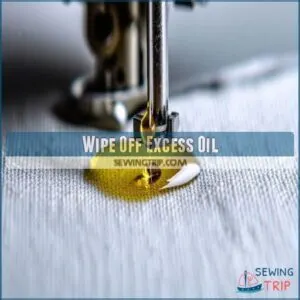 Wipe Off Excess Oil