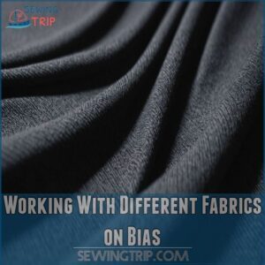 Working With Different Fabrics on Bias