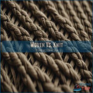 Woven Vs. Knit Woven Vs. Knit
