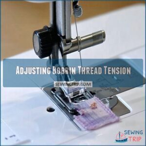 Adjusting Bobbin Thread Tension