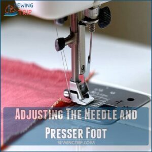 Adjusting The Needle and Presser Foot