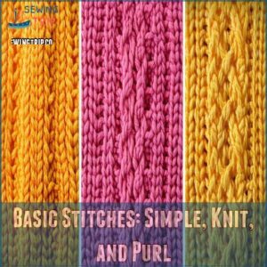 Basic Stitches: Simple, Knit, and Purl