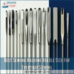 Best Sewing Machine Needle Size for Everyday Sewing Best Sewing Machine Needle Size for Everyday Sewing