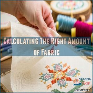 Calculating The Right Amount of Fabric