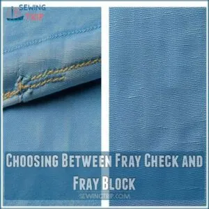 Choosing Between Fray Check and Fray Block