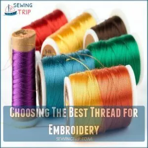 Choosing The Best Thread for Embroidery