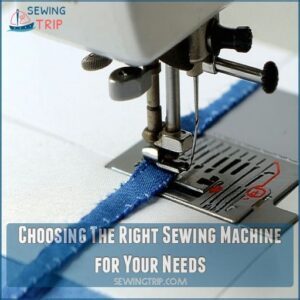 Choosing The Right Sewing Machine for Your Needs