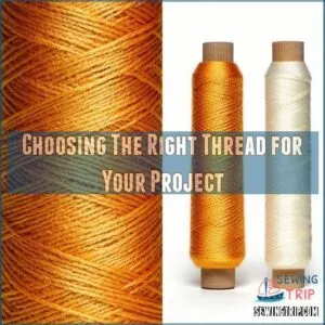 Choosing The Right Thread for Your Project