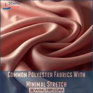 Common Polyester Fabrics With Minimal Stretch