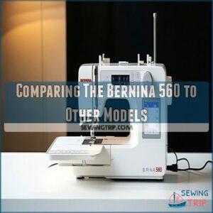 Comparing The Bernina 560 to Other Models