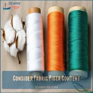 Consider Fabric Fiber Content