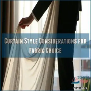 Curtain Style Considerations for Fabric Choice