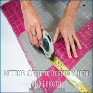 Cutting Fabric to Desired Width and Length