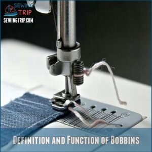 Definition and Function of Bobbins