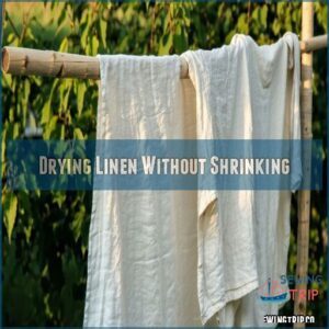 Drying Linen Without Shrinking