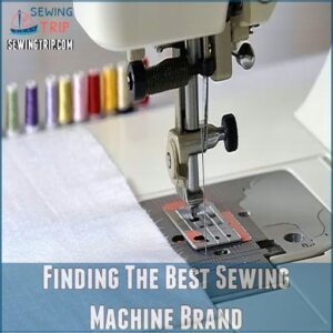 Finding The Best Sewing Machine Brand