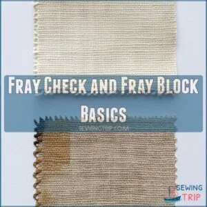 Fray Check and Fray Block Basics