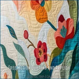 Free Motion Quilting and Appliqué Free Motion Quilting and Appliqué