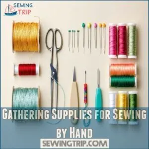 Gathering Supplies for Sewing by Hand