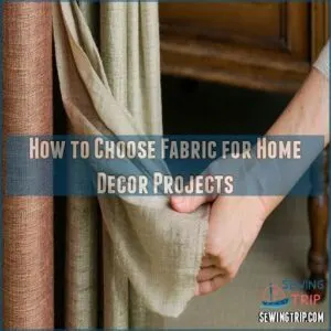 How to Choose Fabric for Home Decor Projects