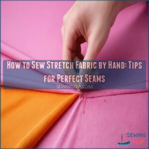 how to sew stretch fabric by hand