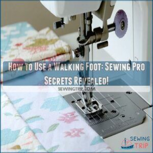 How to Use a Walking Foot: Sewing Pro Secrets Revealed! 2 how to use a walking foot on sewing machine