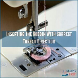 Inserting The Bobbin With Correct Thread Direction