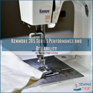 Kenmore 385 Series Performance and Reliability