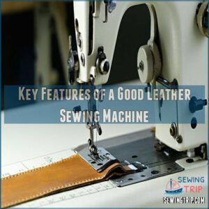 Key Features of a Good Leather Sewing Machine