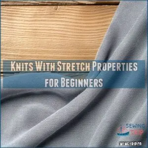 Knits With Stretch Properties for Beginners