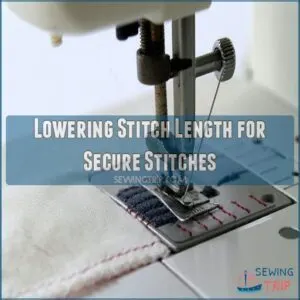 Lowering Stitch Length for Secure Stitches