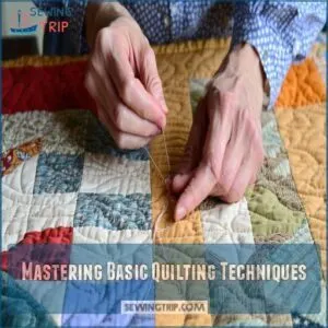 Mastering Basic Quilting Techniques