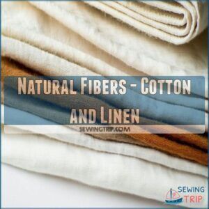 Natural Fibers - Cotton and Linen Natural Fibers - Cotton and Linen