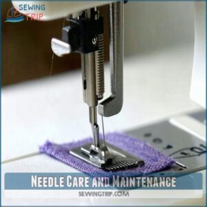 Needle Care and Maintenance