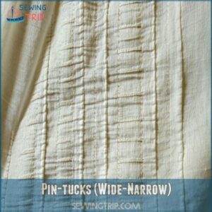 Pin-tucks (Wide-Narrow)