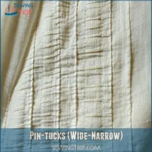 Pin-tucks (Wide-Narrow)