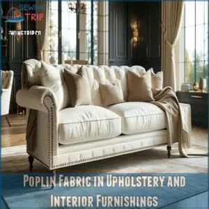 Poplin Fabric in Upholstery and Interior Furnishings