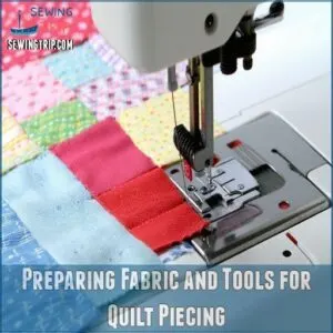 Preparing Fabric and Tools for Quilt Piecing