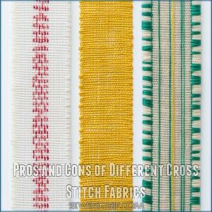 Pros and Cons of Different Cross Stitch Fabrics