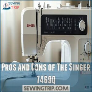 Pros and Cons of The Singer 7469Q