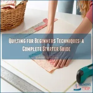 quilting for beginners techniques