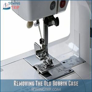 Removing The Old Bobbin Case