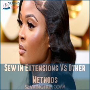 Sew in Extensions Vs Other Methods