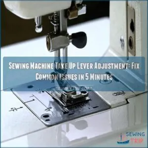 sewing machine take up lever adjustment